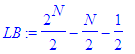 LB := 1/2*2^N-1/2*N-1/2