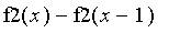 f2(x)-f2(x-1)